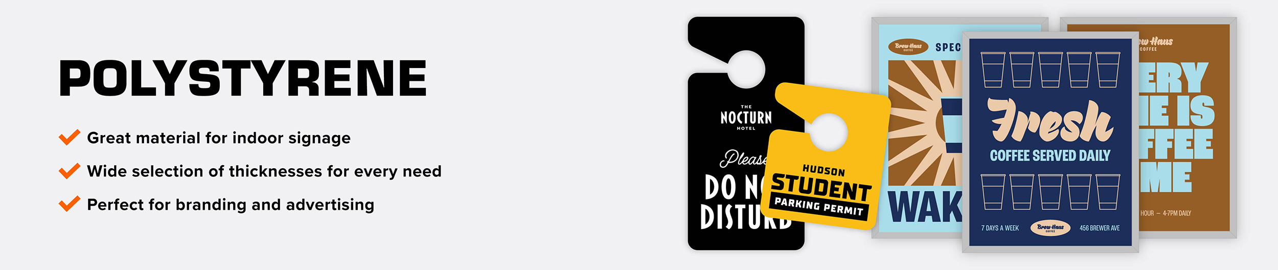 Polystyrene, Styrene, Signs, Frame Inserts, Counter Cards